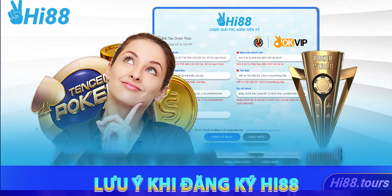 Những lưu ý rất quan trọng khi tham gia Hi88